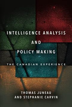 portada Intelligence Analysis and Policy Making: The Canadian Experience (in English)