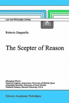 portada the scepter of reason: public discussion and political radicalism in the origins of constitutionalism (en Inglés)