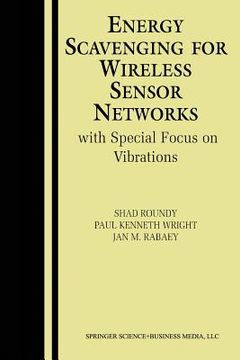 portada Energy Scavenging for Wireless Sensor Networks: With Special Focus on Vibrations (in English)