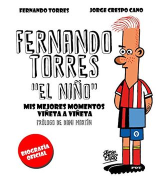 portada Fernando Torres. El Niño ( enriquecido): Mis mejores momentos viñeta a viñeta (Spanish Edition)