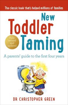 portada new toddler taming: a parents' guide to the first four years (in English)