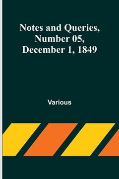 portada Notes and Queries, Number 05, December 1, 1849 (in English)
