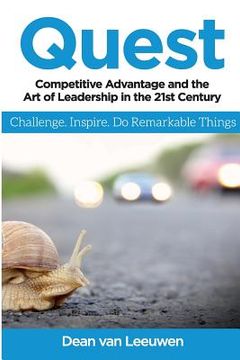portada Quest: Competitive Advantage and the Art of Leadership in the 21st Century (en Inglés)