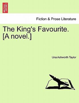 portada the king's favourite. [a novel.] (en Inglés)
