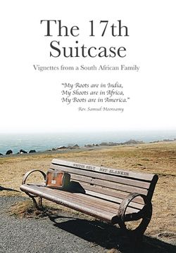 portada The 17th Suitcase: Vignettes from a South African Family (en Inglés)