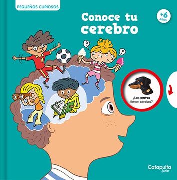 portada Pequeños Curiosos: Conoce tu Cerebro +6 Años