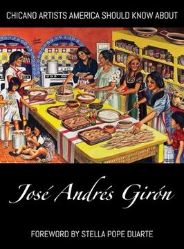 portada Chicano Artists America Should Know About: José Andrés Girón (en Inglés)