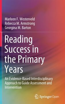 portada Reading Success in the Primary Years: An Evidence-Based Interdisciplinary Approach to Guide Assessment and Intervention (en Inglés)