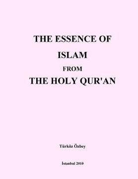 portada the essence of islam from the holy qur'an (en Inglés)