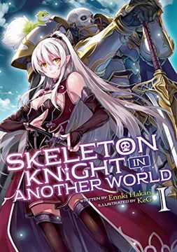 portada Skeleton Knight in Another World (Light Novel) Vol. 1 (en Inglés)