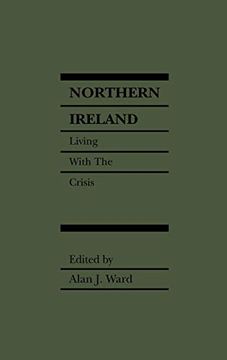 portada Northern Ireland: Living With the Crisis (en Inglés)