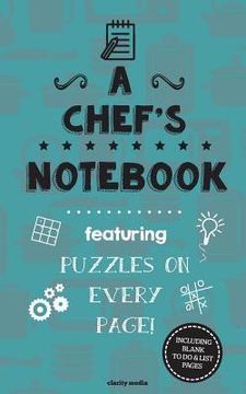 portada A Chef's Notebook: Featuring 100 puzzles (en Inglés)