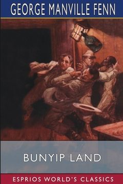 portada Bunyip Land (Esprios Classics): Illustrated by Gordon Browne and R. I.
