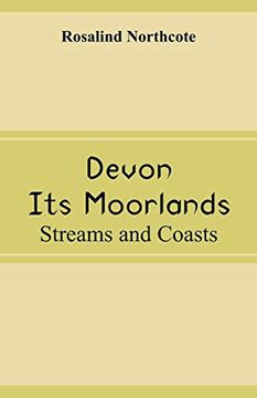 portada Devon, its Moorlands: Streams and Coasts (en Inglés)