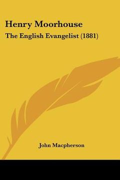 portada henry moorhouse: the english evangelist (1881) (en Inglés)