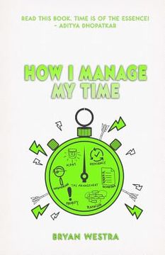 portada How I Manage My Time (en Inglés)