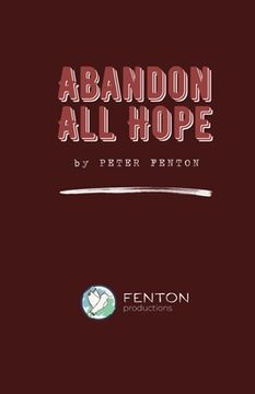 portada Abandon All Hope: 2024 Definitive Edition (en Inglés)