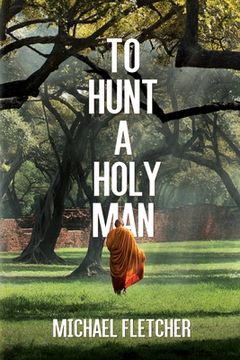 portada To Hunt a Holy Man (en Inglés)