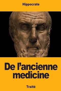 portada De l'ancienne médecine (en Francés)
