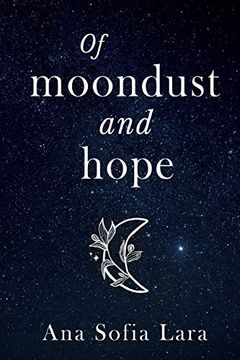 portada Of Moondust and Hope (in English)