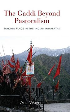 portada The Gaddi Beyond Pastoralism: Making Place in the Indian Himalayas (in English)
