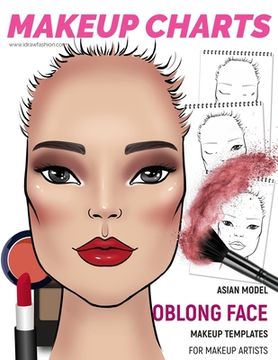 portada Makeup Charts - Face Charts for Makeup Artists: Asian Model - OBLONG face shape (en Inglés)
