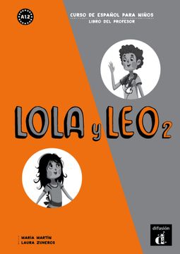 portada Lola y leo 2 Libro del Profesor: Lola y leo 2 Libro del Profesor 