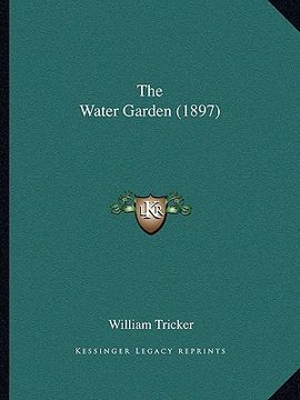 portada the water garden (1897) (en Inglés)