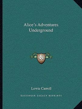 portada alice's adventures underground
