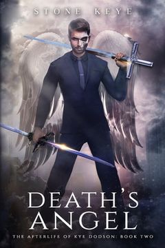 portada The Afterlife of Kye Dodson, Book Two: Death's Angel (in English)