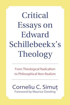portada Critical Essays on Edward Schillebeeckx's Theology (en Inglés)