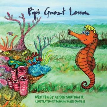 Pip's Great Lesson (en Inglés)