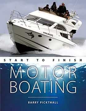 portada Motorboating Start to Finish - From Beginner to Advanced - the Perfect Guide to Improving Your Motorboating Skills Second Edition (en Inglés)