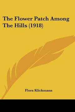 portada the flower patch among the hills (1918) (en Inglés)