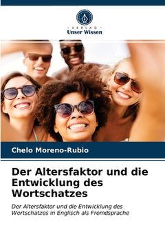 portada Der Altersfaktor und die Entwicklung des Wortschatzes (in German)