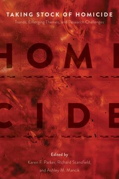 portada Taking Stock of Homicide: Trends, Emerging Themes, and Research Challenges