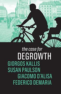 portada The Case for Degrowth (en Inglés)