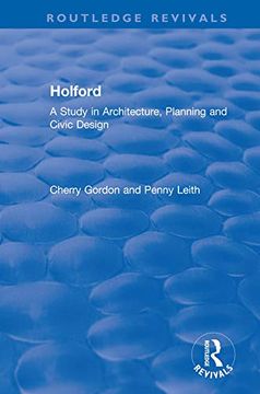 portada Holford: A Study in Architecture, Planning and Civic Design (Routledge Revivals) 