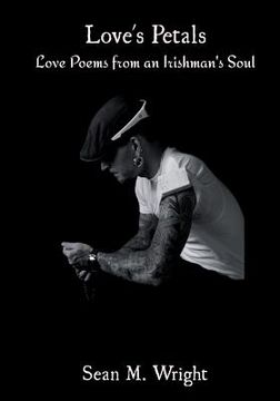 portada Love's Petals: Love Poems from an Irishman's Soul (in English)