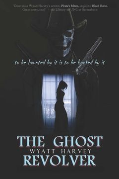 portada The Ghost Revolver: Book Three of the Mick Priest Novels (en Inglés)