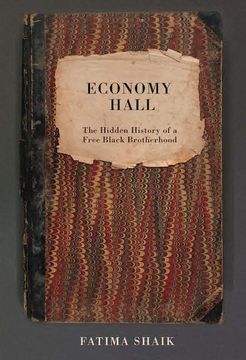 portada Economy Hall: The Hidden History of a Free Black Brotherhood 
