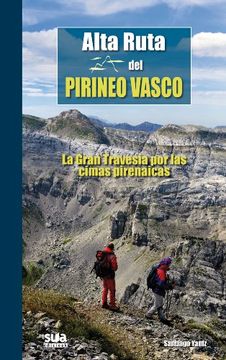 portada Alta Ruta del Pirineo Vasco: La Gran Travesía por las cimas pirenaicas (Grandes travesías)