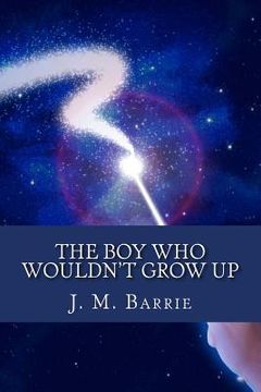 portada The Boy Who Wouldn't Grow Up (in English)