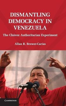 portada Dismantling Democracy in Venezuela Hardback (en Inglés)
