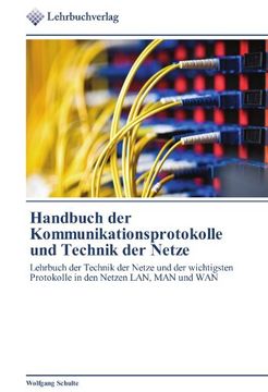 portada Handbuch der Kommunikationsprotokolle und Technik der Netze: Lehrbuch der Technik der Netze und der wichtigsten Protokolle in den Netzen LAN, MAN und WAN