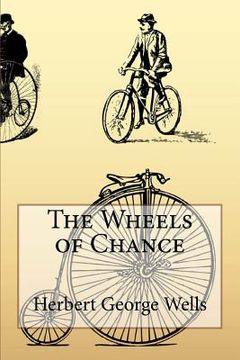 portada The Wheels of Chance Herbert George Wells (en Inglés)