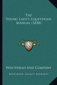 portada the young lady's equestrian manual (1838) (in English)