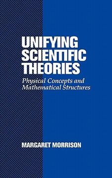 portada Unifying Scientific Theories: Physical Concepts and Mathematical Structures 