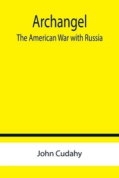 portada Archangel: The American War with Russia (en Inglés)