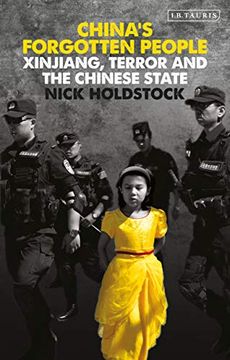 portada China's Forgotten People: Xinjiang, Terror and the Chinese State (en Inglés)